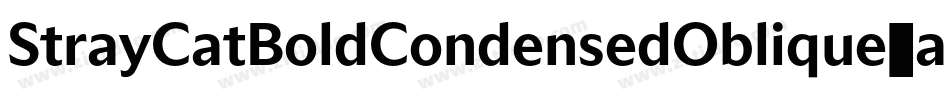 StrayCatBoldCondensedOblique-ad1a字体转换