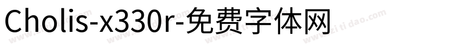 Cholis-x330r字体转换