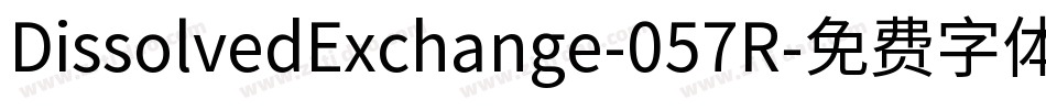 DissolvedExchange-057R字体转换