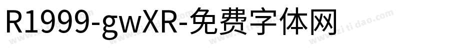R1999-gwXR字体转换