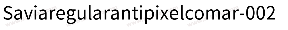 Saviaregularantipixelcomar-002R字体转换