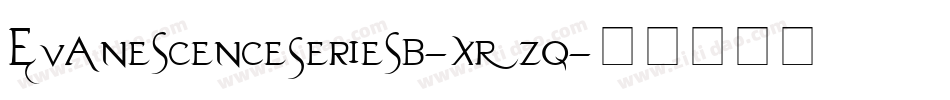 EvanescenceSeriesB-xRzq字体转换