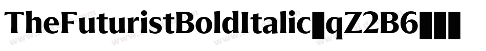 TheFuturistBoldItalic-qZ2B6字体转换