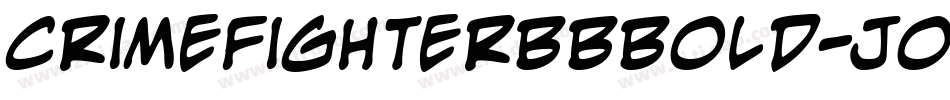 CrimefighterBbBold-Jox字体转换 CrimefighterBbBold-Jox字体转换