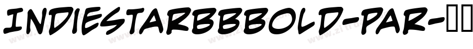 IndiestarBbBold-Par字体转换 IndiestarBbBold-Par字体转换