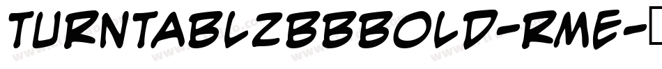 TurntablzBbBold-RmE字体转换