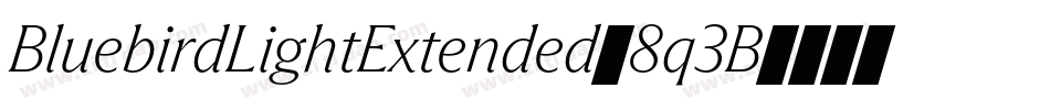 BluebirdLightExtended-8q3B字体转换
