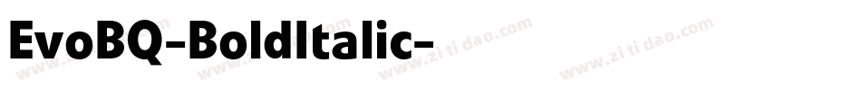 EvoBQ-BoldItalic字体转换