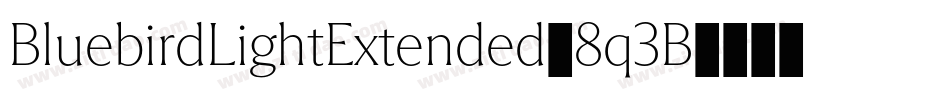 BluebirdLightExtended-8q3B字体转换