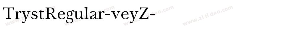 TrystRegular-veyZ字体转换