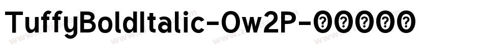 TuffyBoldItalic-Ow2P字体转换