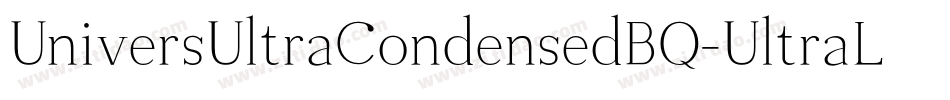 UniversUltraCondensedBQ-UltraLight字体转换
