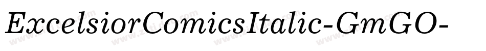 ExcelsiorComicsItalic-GmGO字体转换