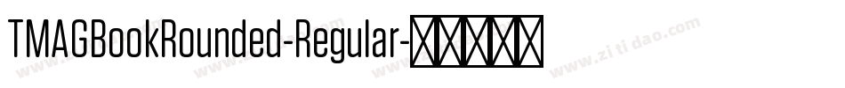 TMAGBookRounded-Regular字体转换