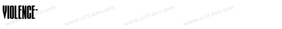 Violence字体转换