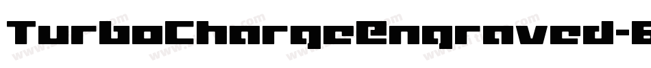 TurboChargeEngraved-6VnA字体转换 TurboChargeEngraved-6VnA字体转换