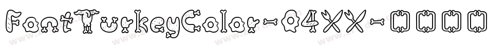 FontTurkeyColor-04XX字体转换