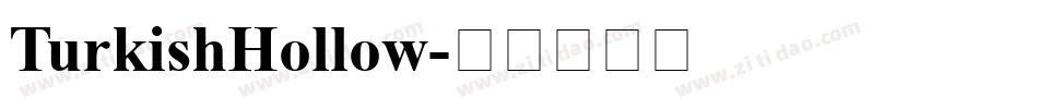 TurkishHollow字体转换