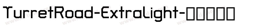 TurretRoad-ExtraLight字体转换