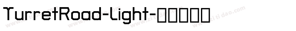 TurretRoad-Light字体转换