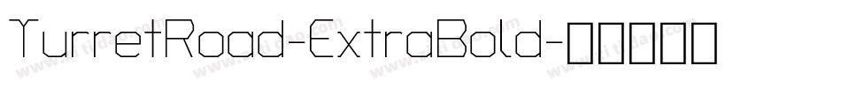 TurretRoad-ExtraBold字体转换