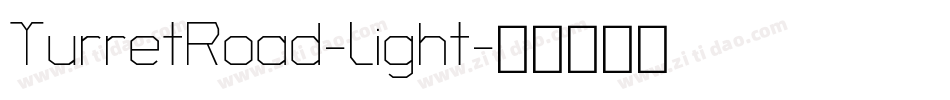 TurretRoad-Light字体转换