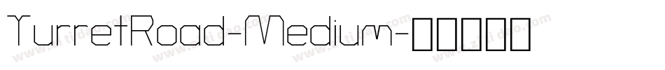 TurretRoad-Medium字体转换