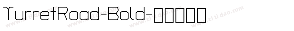 TurretRoad-Bold字体转换