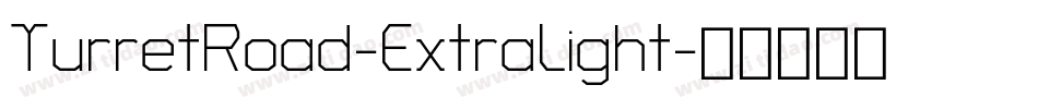TurretRoad-ExtraLight字体转换