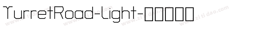 TurretRoad-Light字体转换