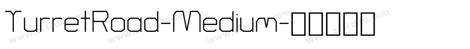 TurretRoad-Medium字体转换