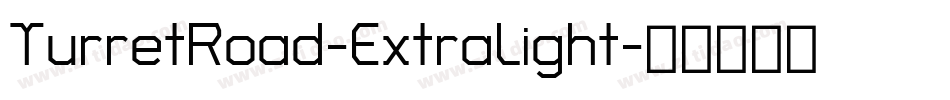 TurretRoad-ExtraLight字体转换