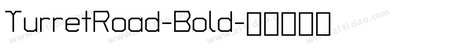 TurretRoad-Bold字体转换
