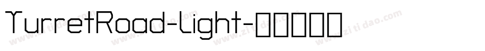 TurretRoad-Light字体转换