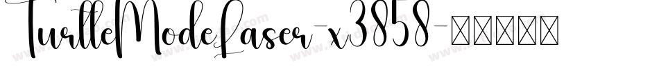 TurtleModeLaser-x3858字体转换