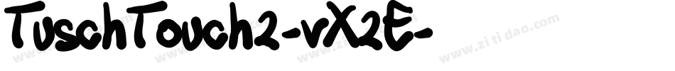 TuschTouch2-vX2E字体转换