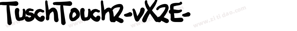 TuschTouch2-vX2E字体转换