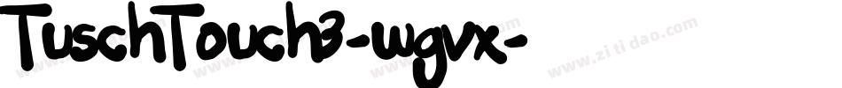 TuschTouch3-wgvx字体转换
