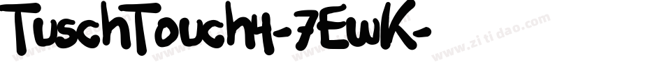 TuschTouch4-7EwK字体转换