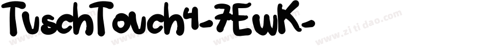 TuschTouch4-7EwK字体转换