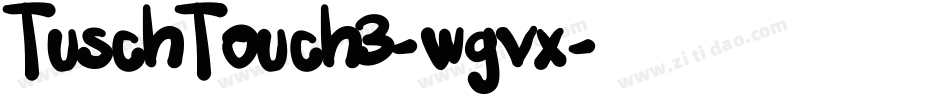 TuschTouch3-wgvx字体转换