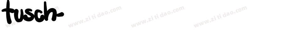 tusch字体转换