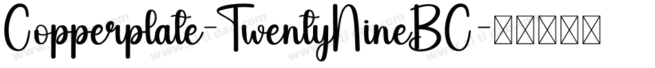 Copperplate-TwentyNineBC字体转换