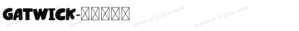 Gatwick字体转换