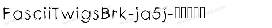 FasciiTwigsBrk-ja5j字体转换