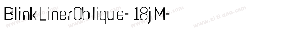 BlinkLinerOblique-18jM字体转换