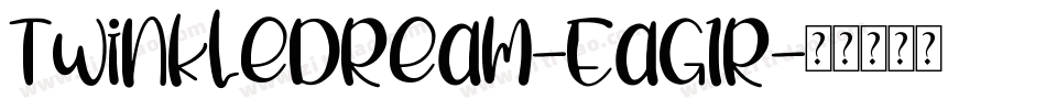 TwinkleDream-EaG1r字体转换