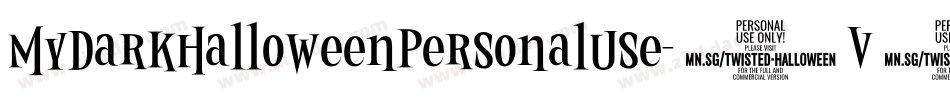 MyDarkHalloweenPersonalUse-4V09字体转换 MyDarkHalloweenPersonalUse-4V09字体转换