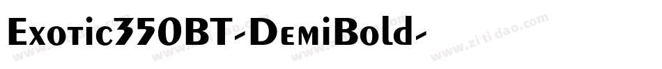 Exotic350BT-DemiBold字体转换