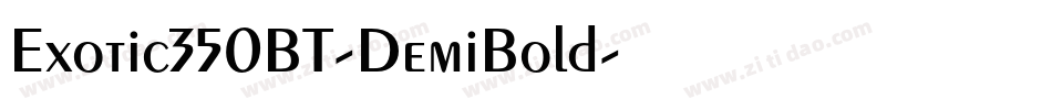 Exotic350BT-DemiBold字体转换